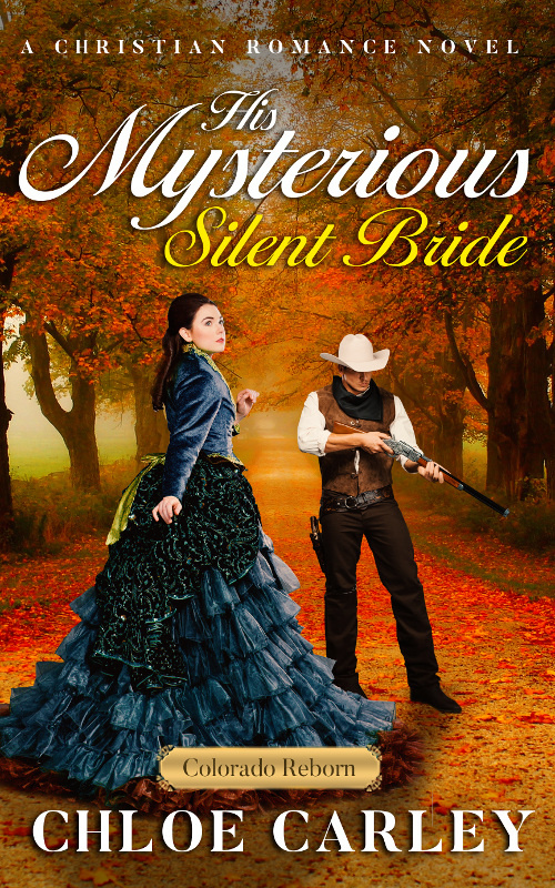 His Mysterious Silent Bride, by Chloe Carley