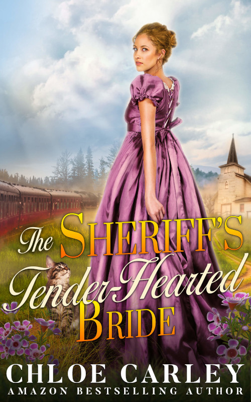 The Sheriff’s Tender-Hearted Bride, by Chloe Carley